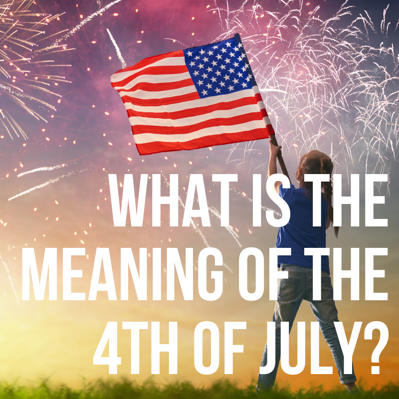 4th of july meaning